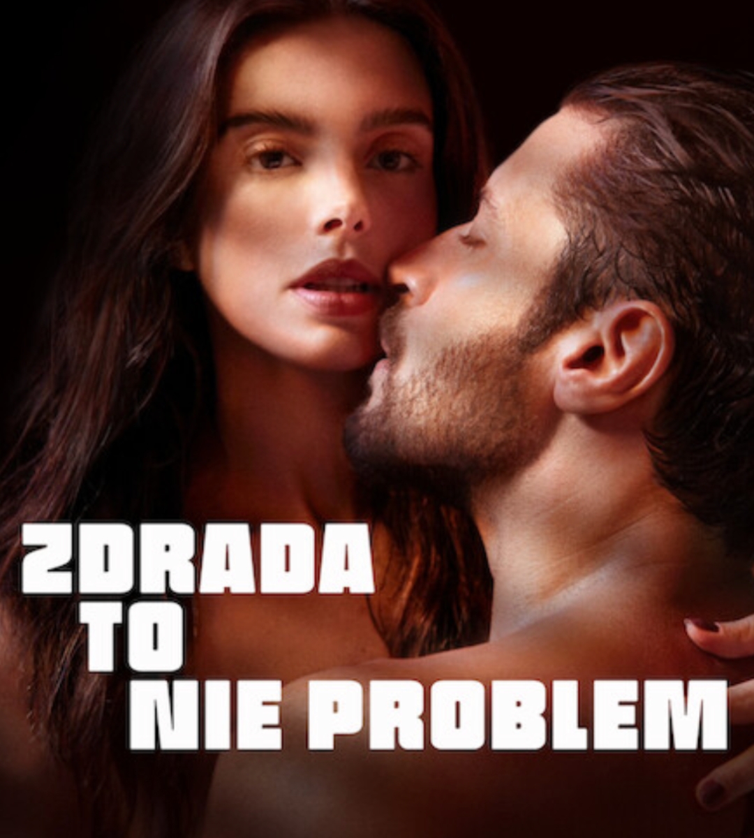 zdrada to nie problem netflix plakat
