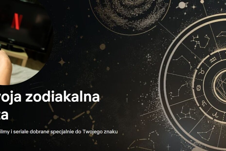 Horoskop i Twoja zodiakalna lista Netflix