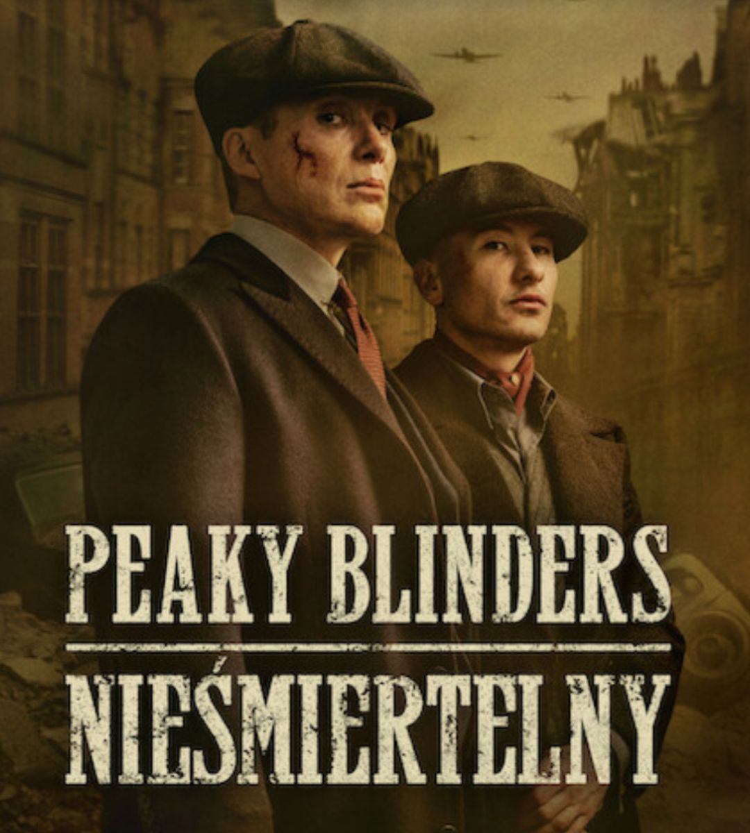  najlepsze odcinki Peaky Blinders  Peaky Blinders Nieśmiertelny plakat