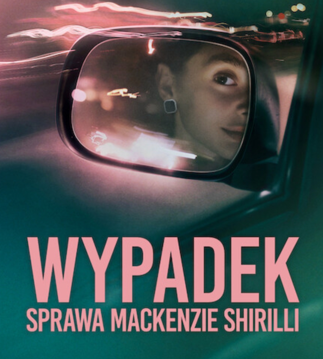 Wypadek Sprawa Mackenzie Shirilli na Netflixie plakat