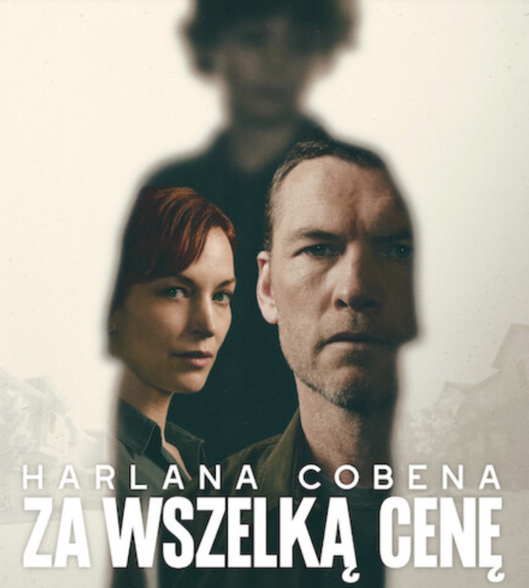 Za wszelką cenę netflix adaptacja powiesci harlana cobena plakat